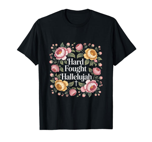 Boho Christian Hard Fought Hallelujah T-Shirt - Trendy Graphic for Adults - T-Shirt, Sweatshirt, Hoodie