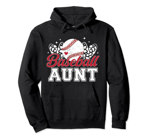 Baseball Aunt Baseball Player Aunt Hoodie - Custom Art Print Men Women - T-Shirt, Sweatshirt, Hoodie