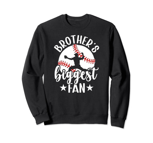 Brothers Biggest Fan Baseball Sweatshirt - Custom Art Print Men Women - T-Shirt, Sweatshirt, Hoodie