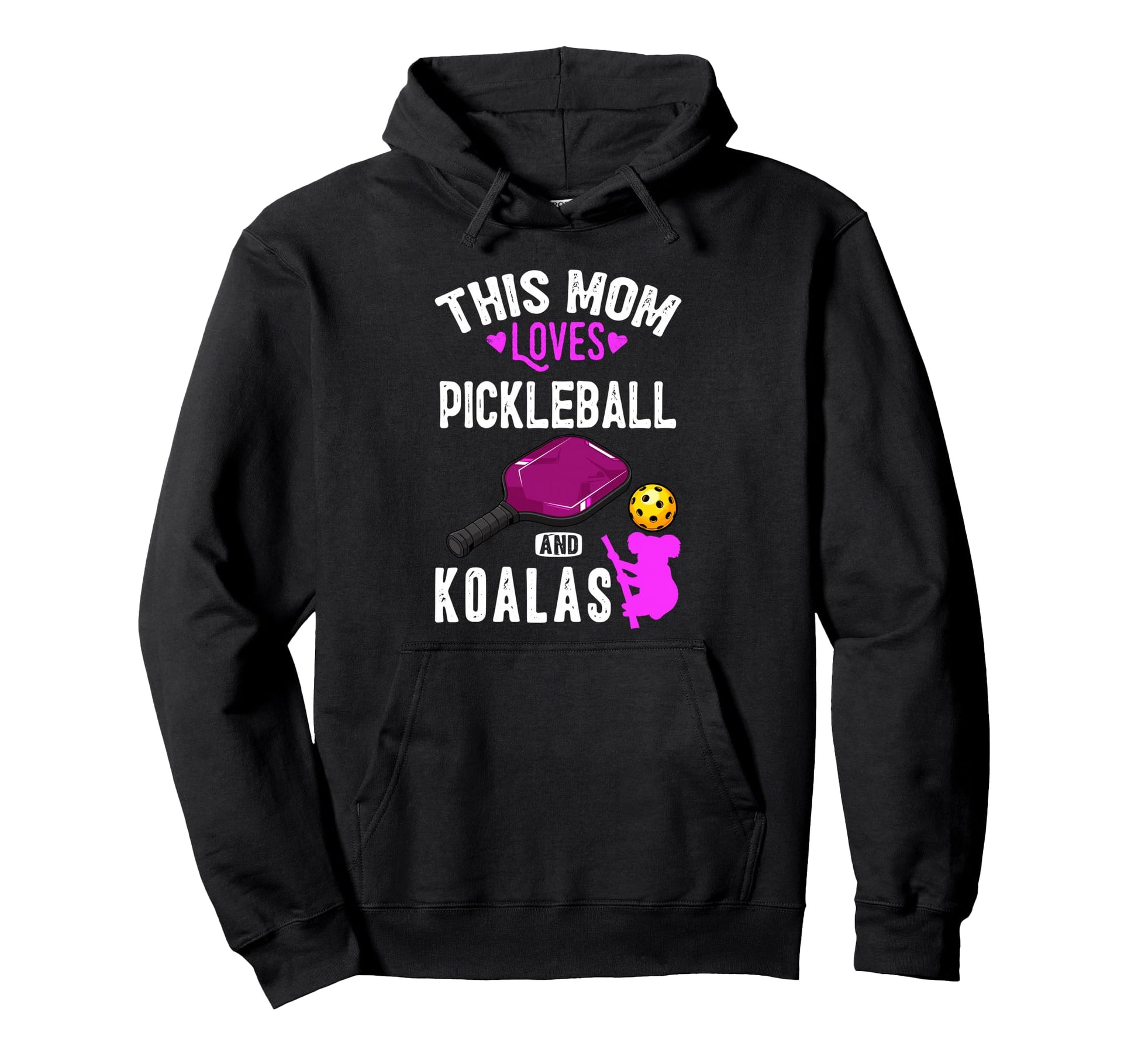 Her Funny Mom Pickleball And Koalas Hoodie - Graphic Print for Adults - T-Shirt, Sweatshirt, Hoodie
