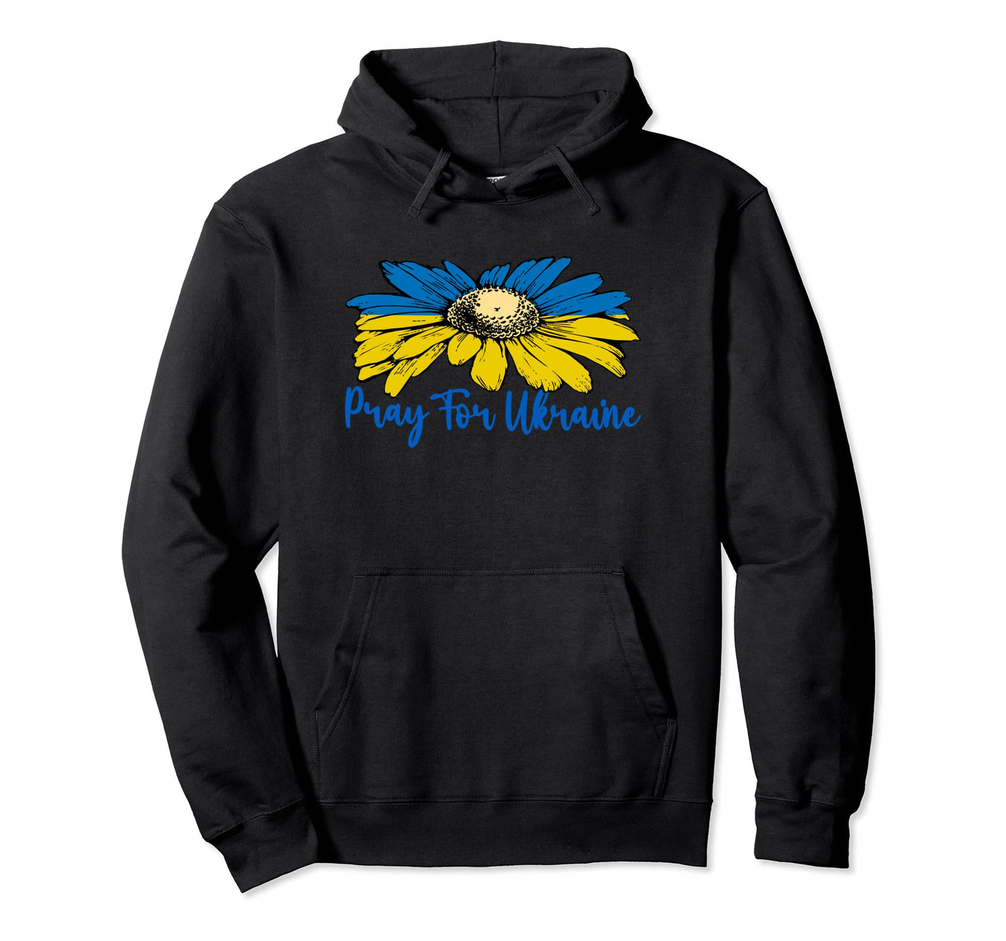 Sunflower Pray Ukraine Stand Ukraine Hoodie - Novelty Apparel for Adults - T-Shirt, Sweatshirt, Hoodie