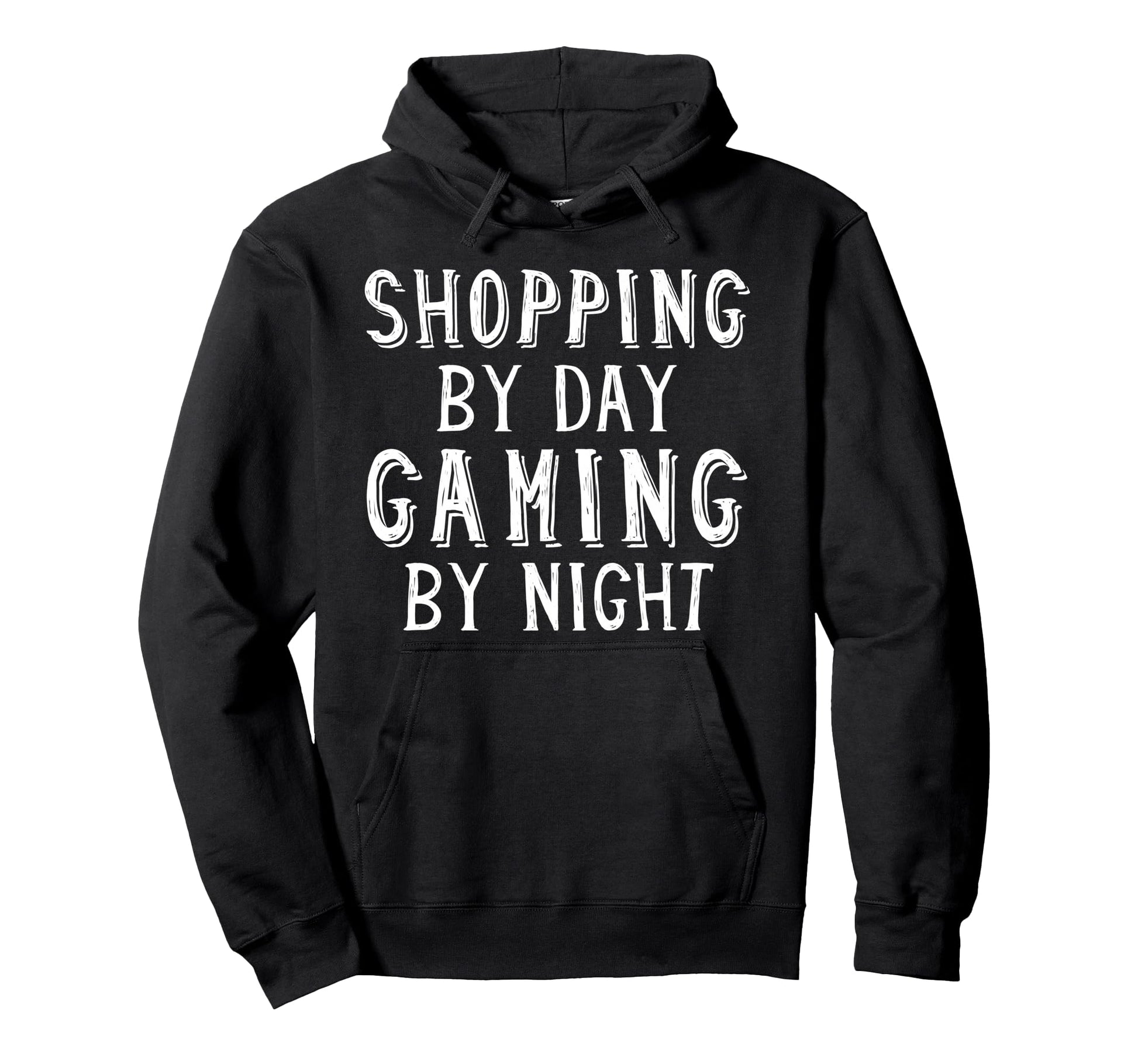 Shopping Day Gaming Night Grocery Hoodie - Fun Novelty Design Men Women - T-Shirt, Sweatshirt, Hoodie