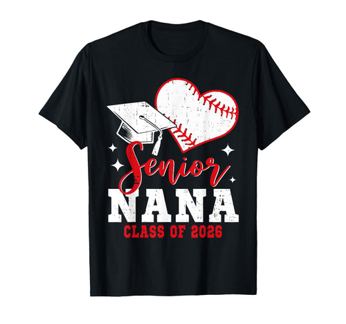 Senior Nana Class 2026 Baseball T-Shirt - Trendy Graphic for Adults - T-Shirt, Sweatshirt, Hoodie