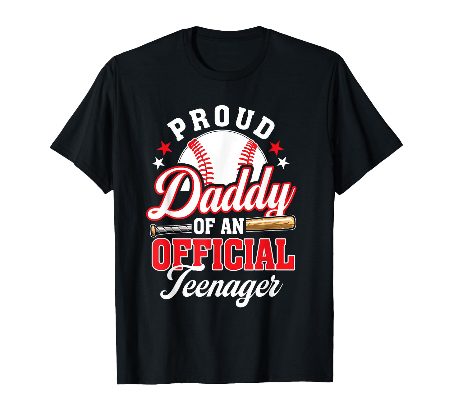 Proud Daddy Teenager Birthday Baseball T-Shirt - Streetwear Style Men Women - T-Shirt, Sweatshirt, Hoodie