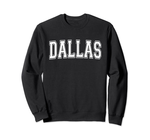Dallas Tx Texas Usa Sports Varsity Sweatshirt - Minimalist Print for Adults - T-Shirt, Sweatshirt, Hoodie