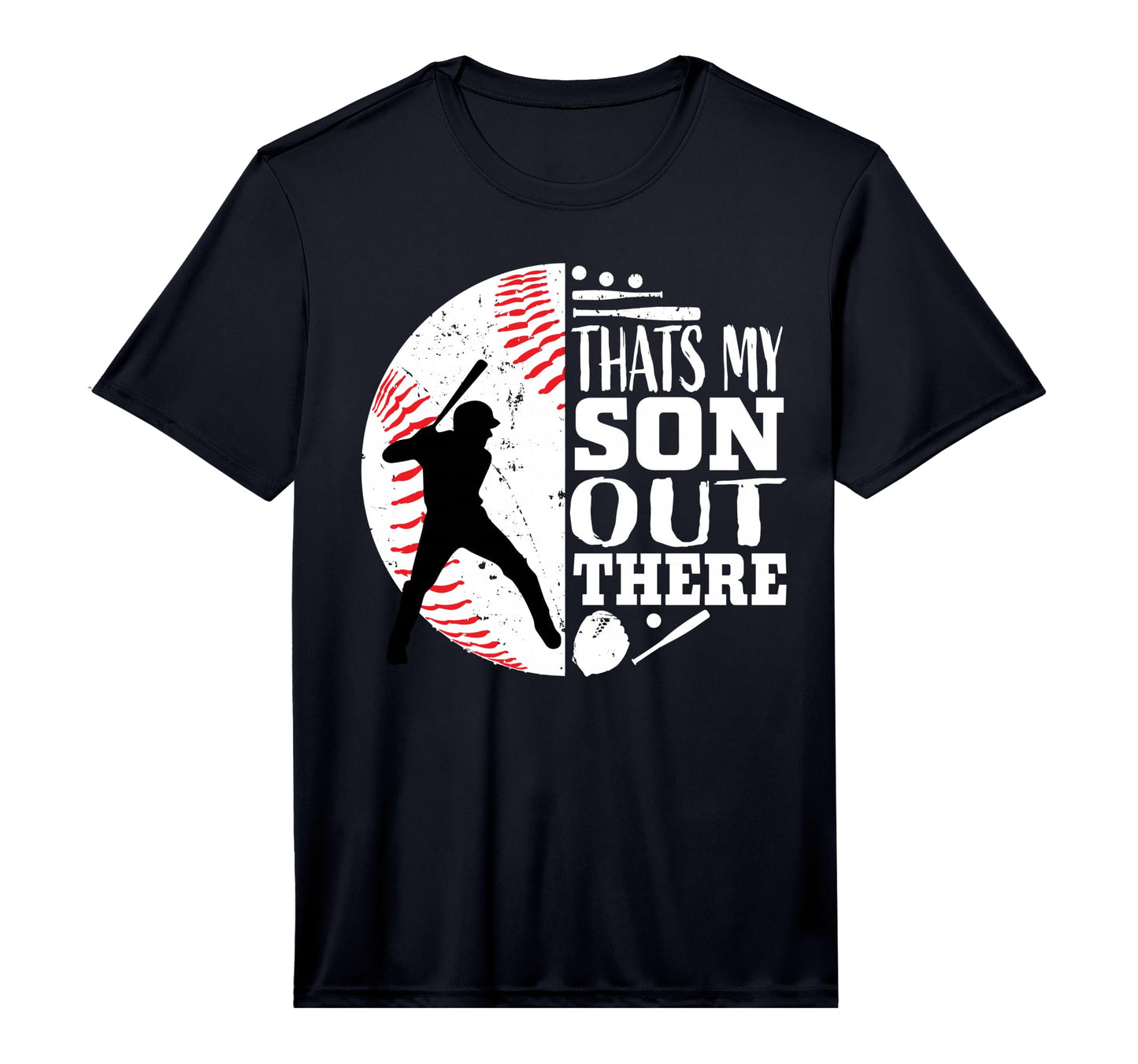 Mens Thats My Son Out There Baseball T-Shirt - Custom Art Print Men Women - T-Shirt, Sweatshirt, Hoodie