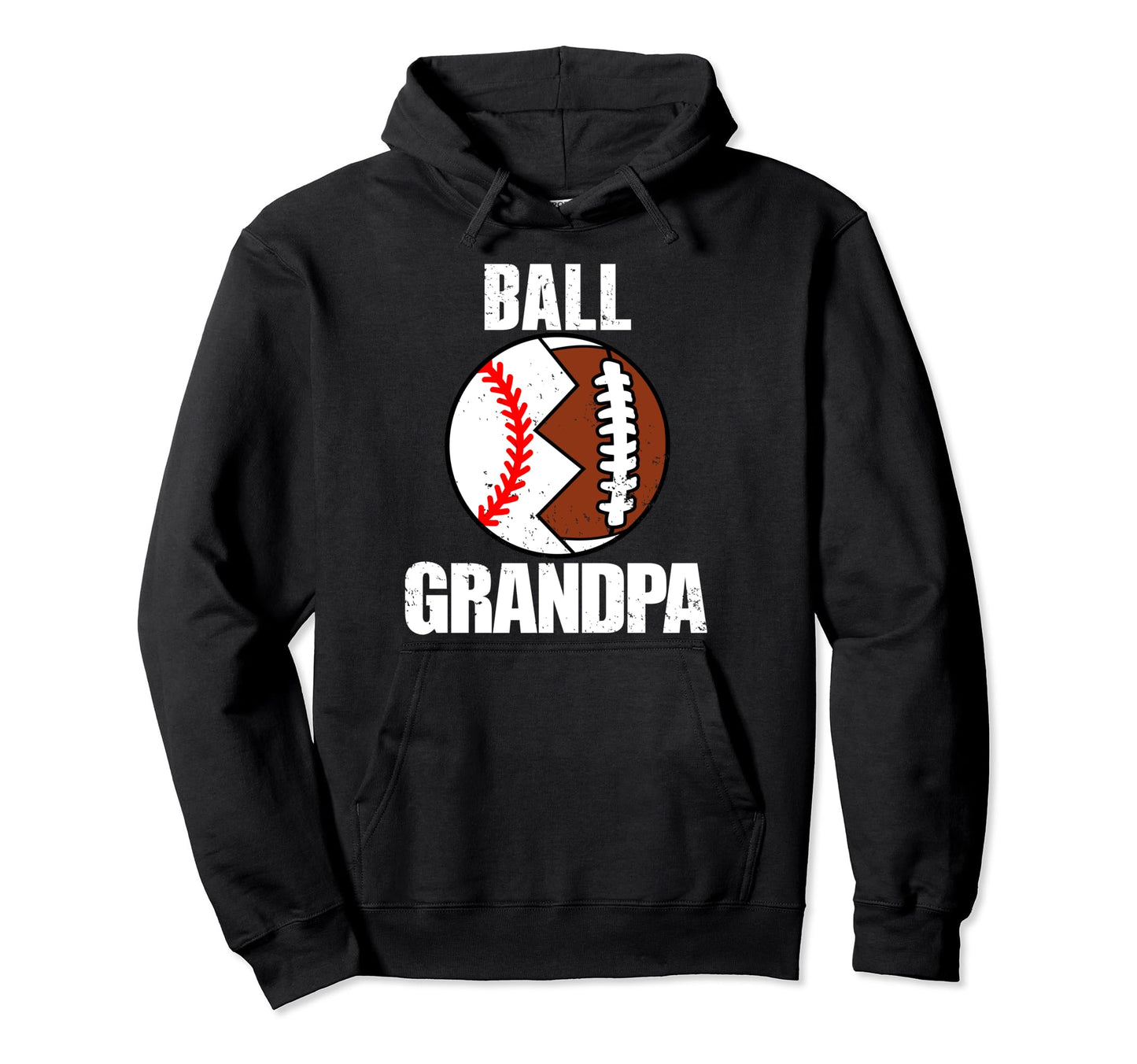 Ball Grandpa Funny Football Baseball Hoodie - Casual Everyday Wear Unisex - T-Shirt, Sweatshirt, Hoodie