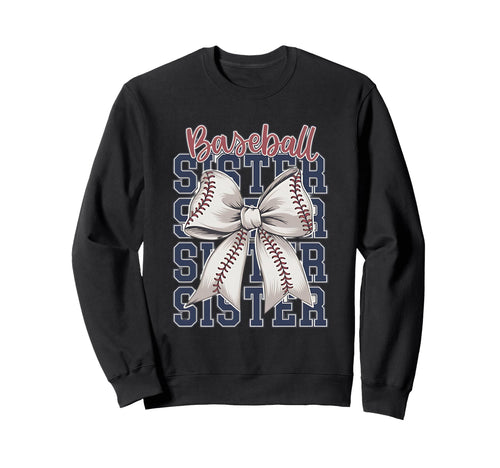 Baseball Sister Coquette Bow Sweatshirt - Trendy Graphic Unisex - T-Shirt, Sweatshirt, Hoodie