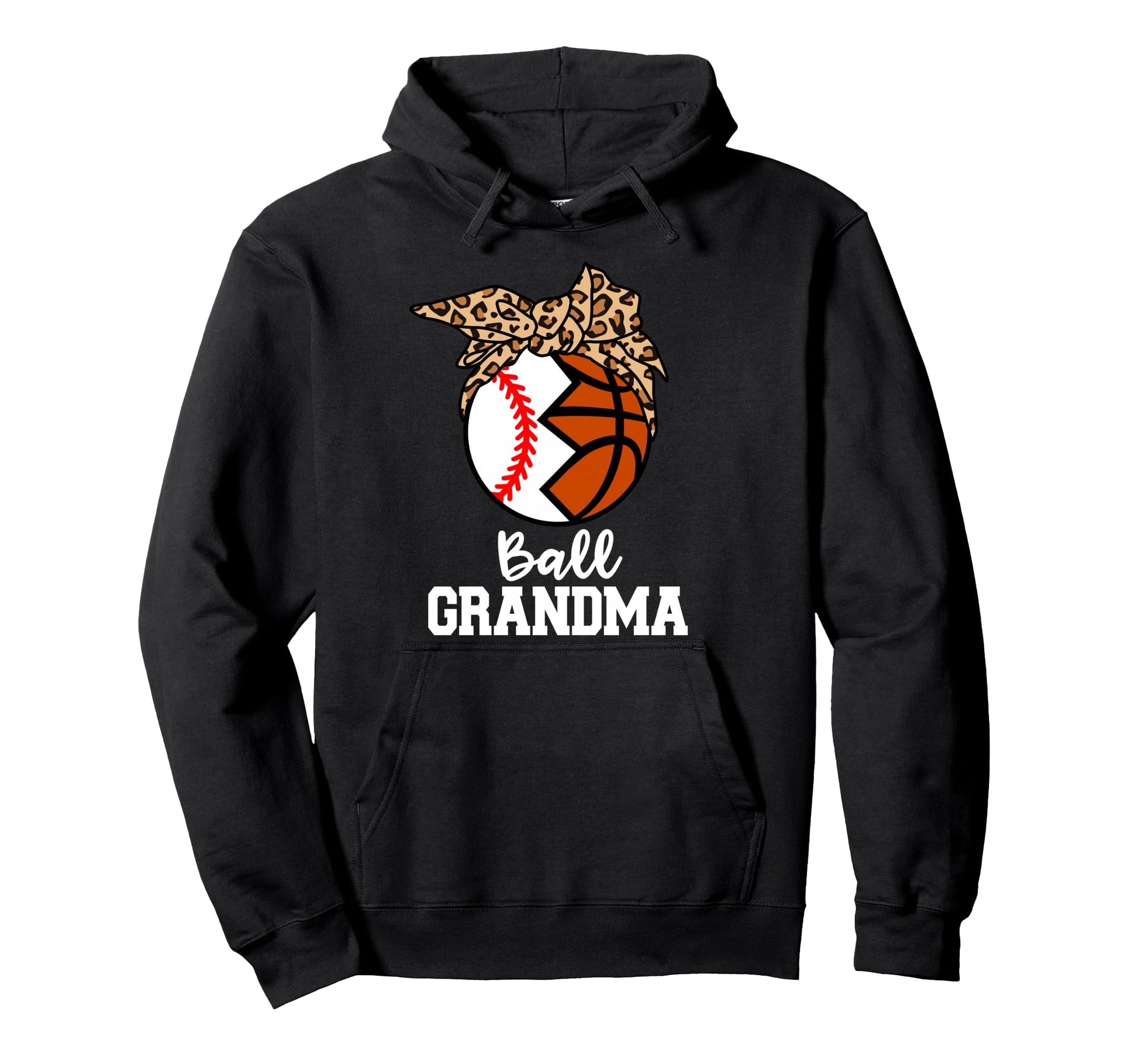 Ball Grandma Baseball Basketball Hoodie - Trendy Graphic for Adults - T-Shirt, Sweatshirt, Hoodie