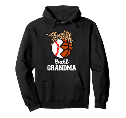 Ball Grandma Baseball Basketball Hoodie - Trendy Graphic for Adults - T-Shirt, Sweatshirt, Hoodie