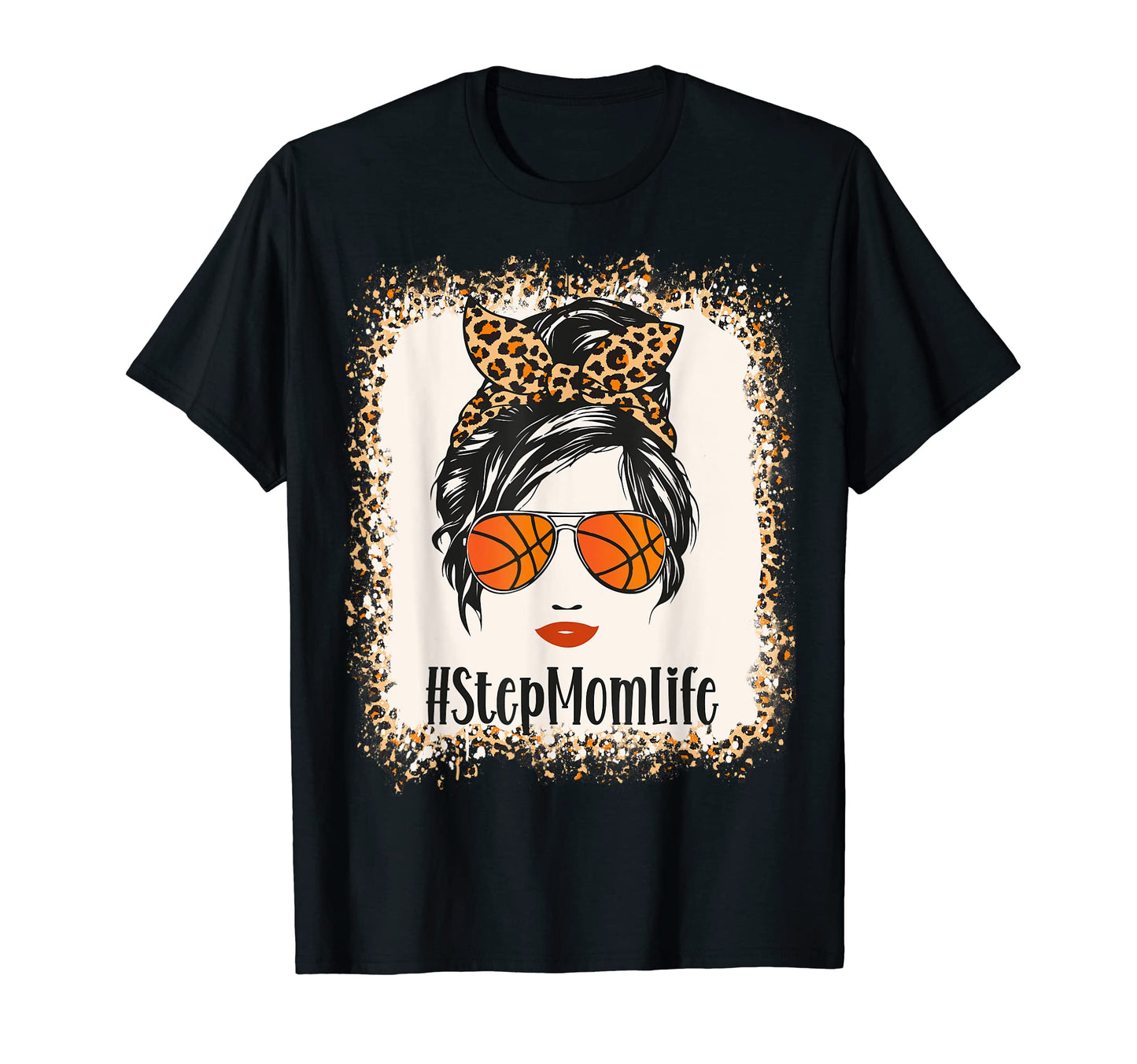 Basketball Stepmom Life Messy Bun T-Shirt - Trendy Graphic for Adults - T-Shirt, Sweatshirt, Hoodie