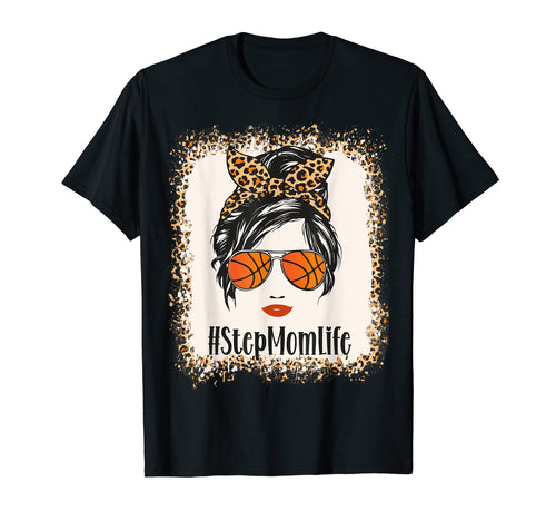 Basketball Stepmom Life Messy Bun T-Shirt - Trendy Graphic for Adults - T-Shirt, Sweatshirt, Hoodie