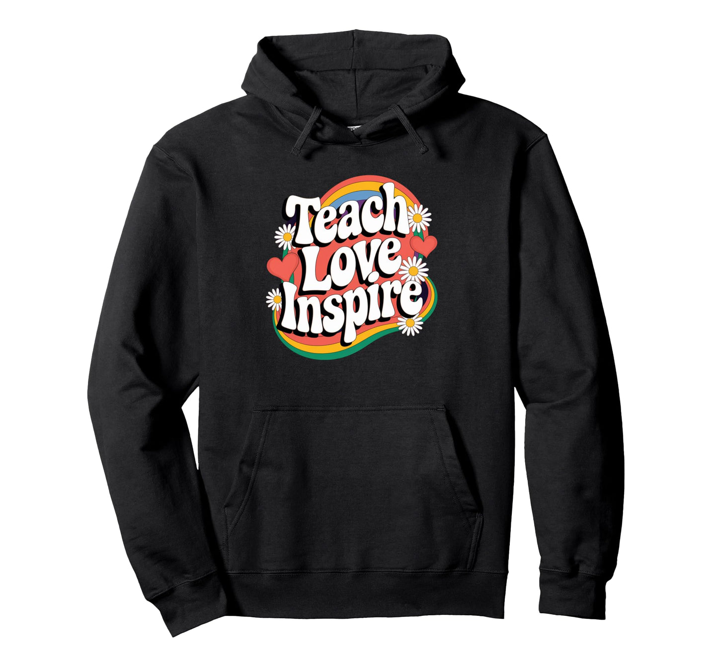 Teach Love Inspire Groovy Rainbow Hoodie - Trendy Graphic Men Women - T-Shirt, Sweatshirt, Hoodie