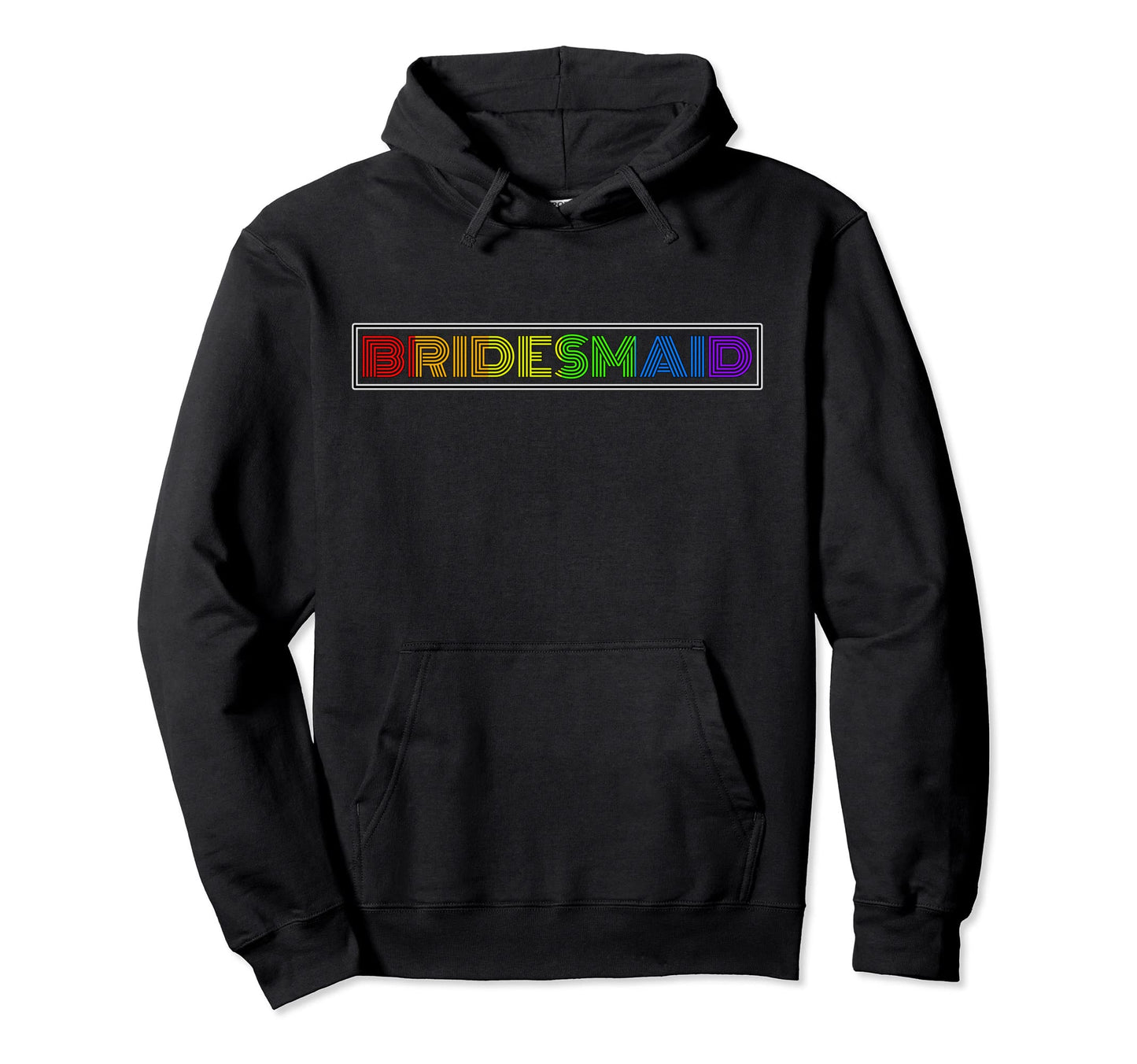 Lgbtq Bridesmaid Wedding Rainbow Colors Hoodie - Unique Graphic for Adults - T-Shirt, Sweatshirt, Hoodie