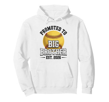 Promoted To Big Brother Est 2026 Hoodie - Casual Everyday Wear for Adults - T-Shirt, Sweatshirt, Hoodie