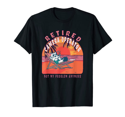 Retired Camera Operator Funny Retirement T-Shirt - Graphic Print Unisex - T-Shirt, Sweatshirt, Hoodie