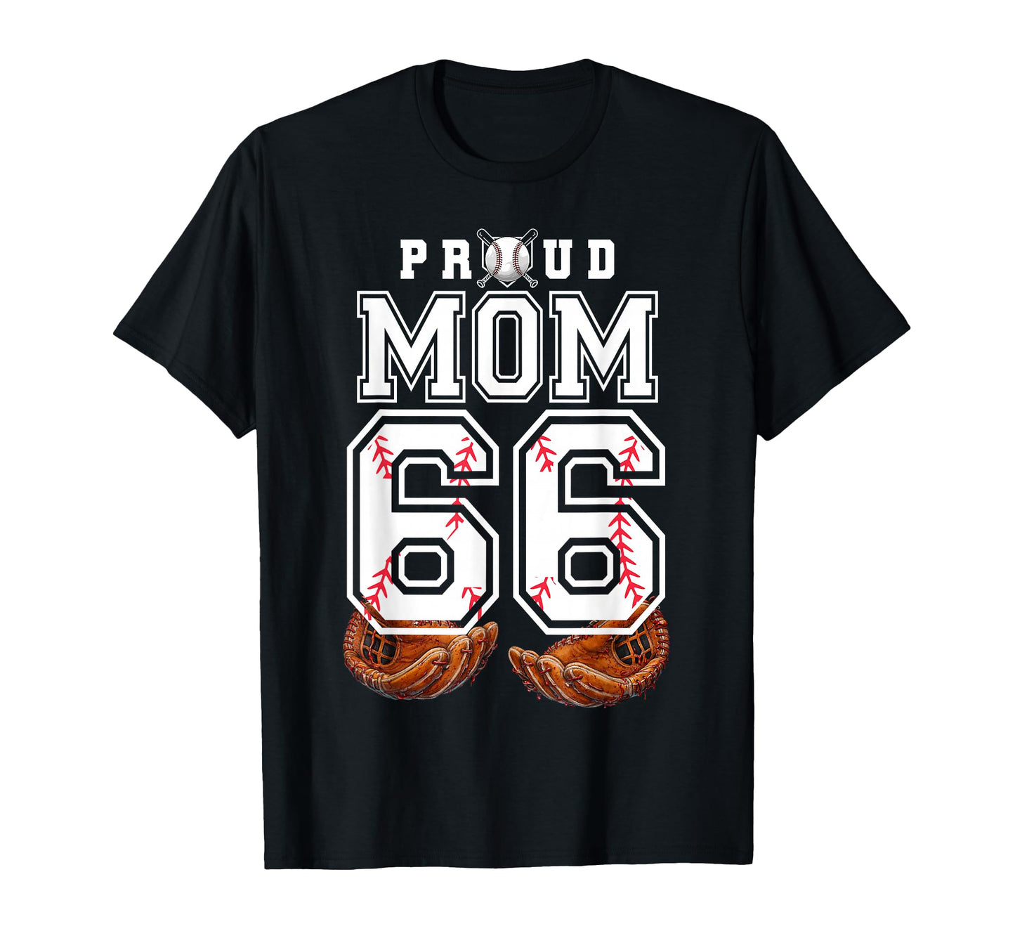 Proud Mom Baseball Player Number 66 T-Shirt - Graphic Print for Adults - T-Shirt, Sweatshirt, Hoodie