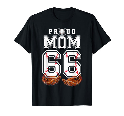 Proud Mom Baseball Player Number 66 T-Shirt - Graphic Print for Adults - T-Shirt, Sweatshirt, Hoodie