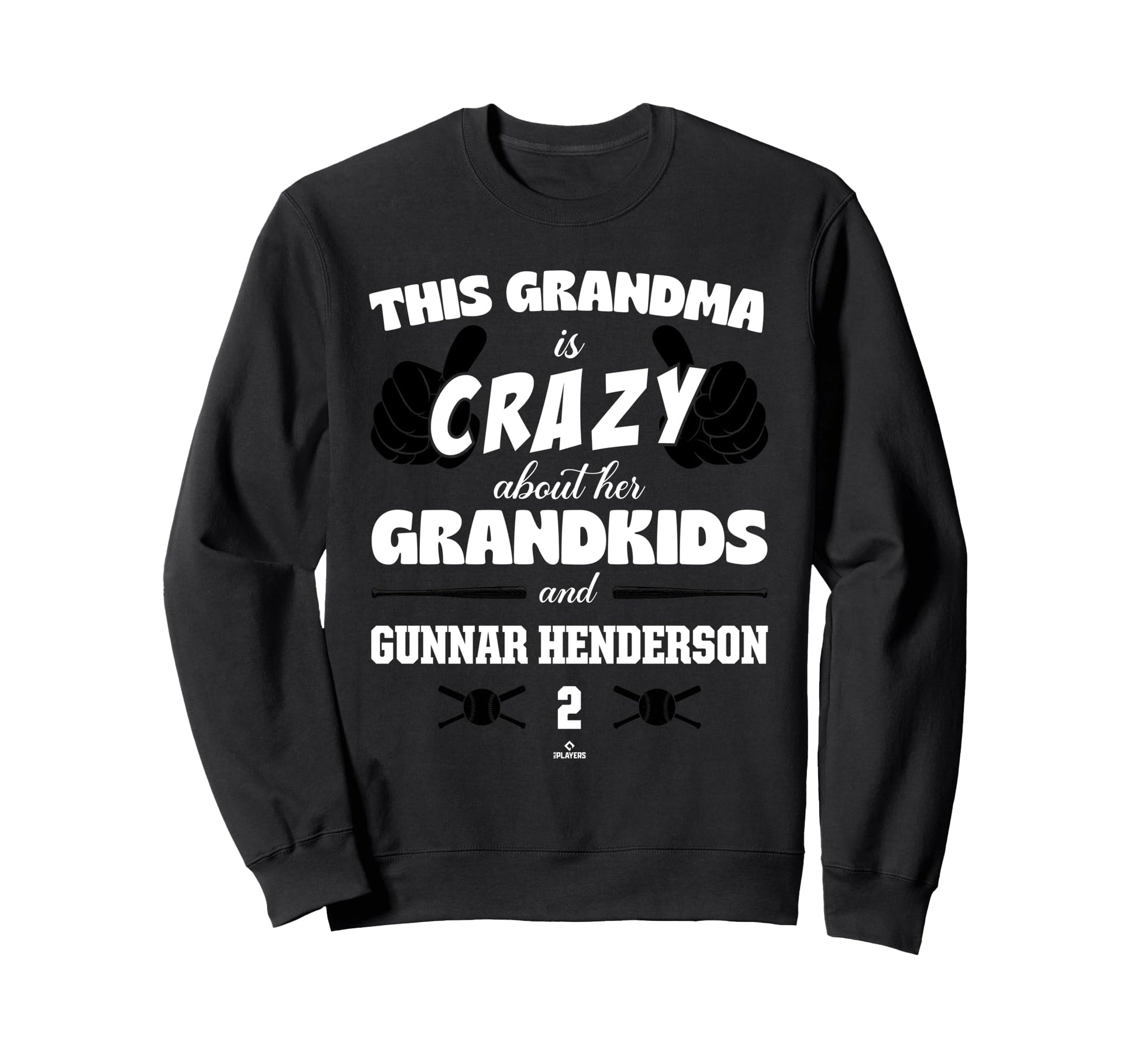 Grandma Crazy Gunnar Henderson Sweatshirt - Fun Novelty Design for Adults - T-Shirt, Sweatshirt, Hoodie
