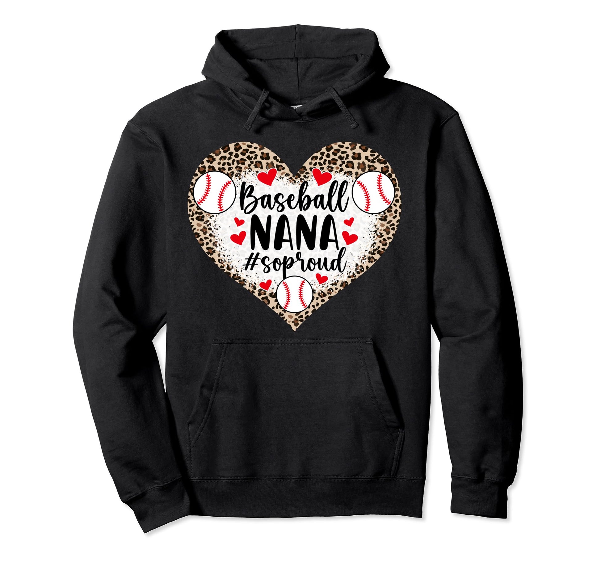Baseball Nana So Proud Grandma Hoodie - Casual Everyday Wear Men Women - T-Shirt, Sweatshirt, Hoodie