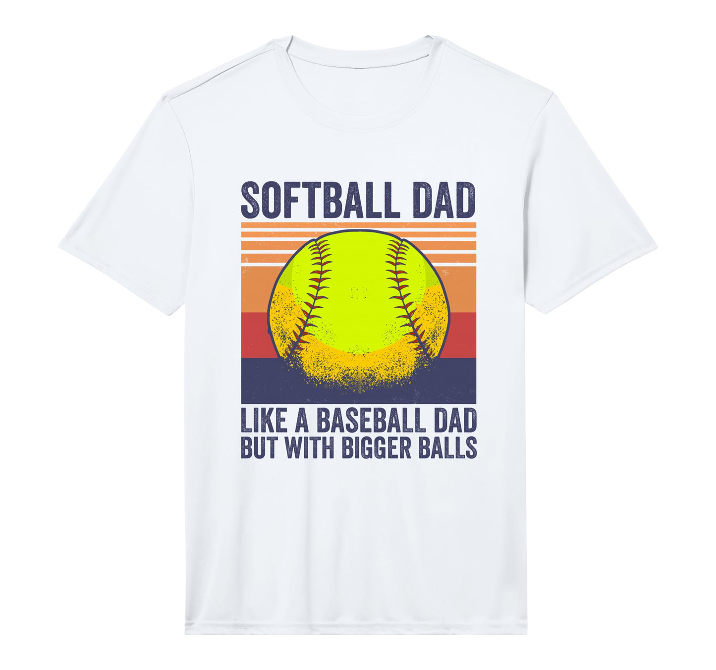 Mens Softball Dad Like Baseball Dad But T-Shirt - Streetwear Style Unisex - T-Shirt, Sweatshirt, Hoodie