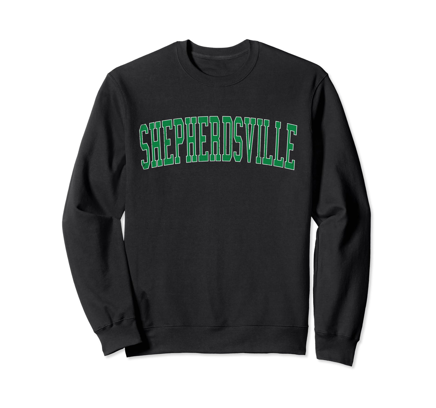 Shepherdsville Ky Distressed Green Sweatshirt - Streetwear Style Unisex - T-Shirt, Sweatshirt, Hoodie