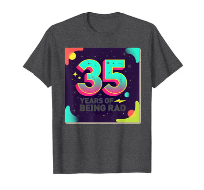 35Th Birthday Gift Rad 80S T-Shirt - Casual Everyday Wear Unisex - T-Shirt, Sweatshirt, Hoodie
