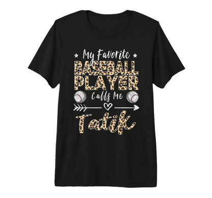 My Favorite Baseball Player Calls Me T-Shirt - Novelty Apparel Men Women - T-Shirt, Sweatshirt, Hoodie
