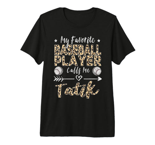 My Favorite Baseball Player Calls Me T-Shirt - Novelty Apparel Men Women - T-Shirt, Sweatshirt, Hoodie