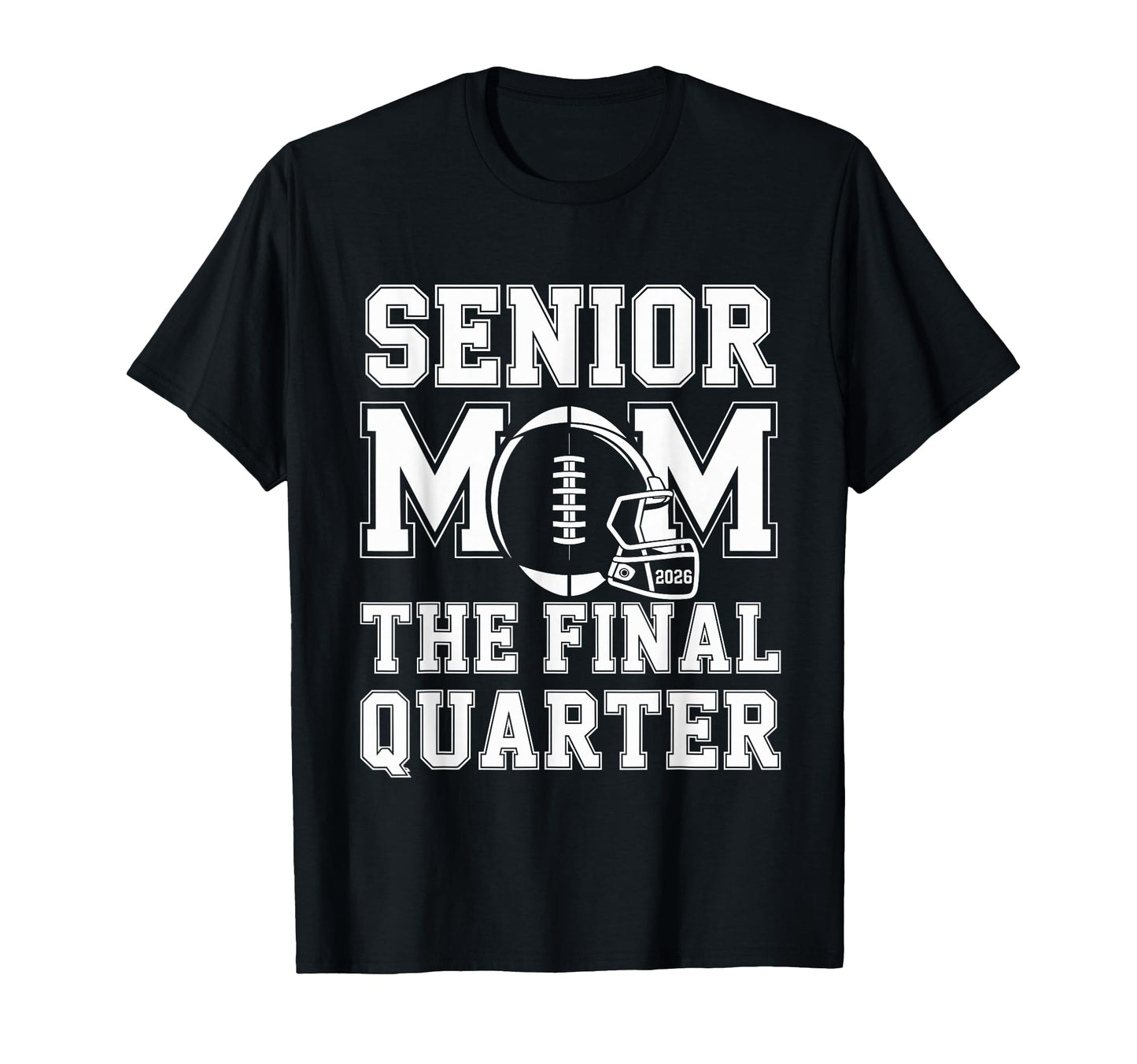 Senior Football Mom Mother Final T-Shirt - Unique Graphic for Adults - T-Shirt, Sweatshirt, Hoodie
