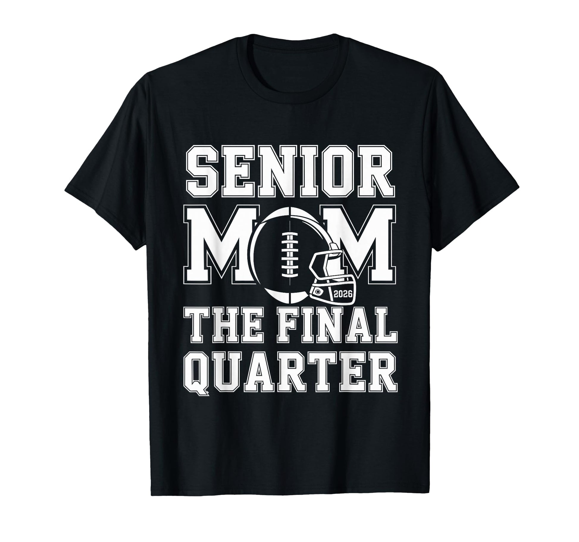 Senior Football Mom Mother Final T-Shirt - Unique Graphic for Adults - T-Shirt, Sweatshirt, Hoodie