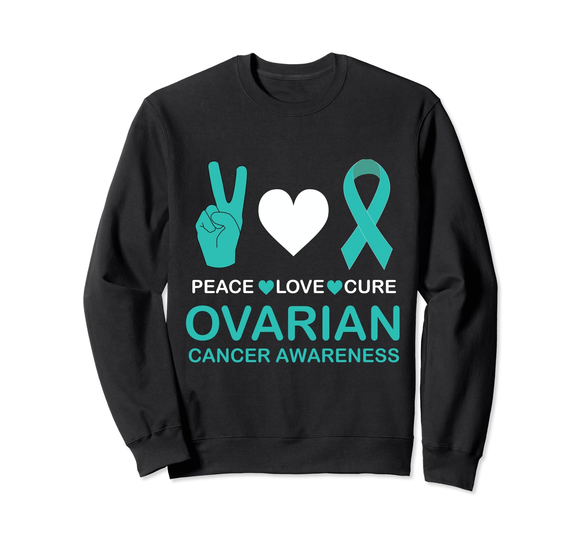 Ovarian Cancer Awareness Peace Love Cure Sweatshirt - Unique Graphic Unisex - T-Shirt, Sweatshirt, Hoodie