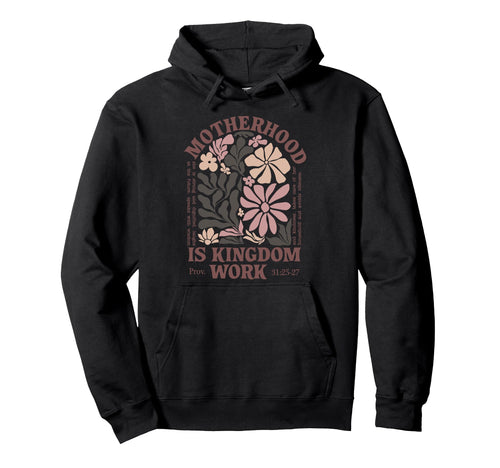 Motherhood Is Kingdom Work Boho Hoodie - Custom Art Print for Adults - T-Shirt, Sweatshirt, Hoodie