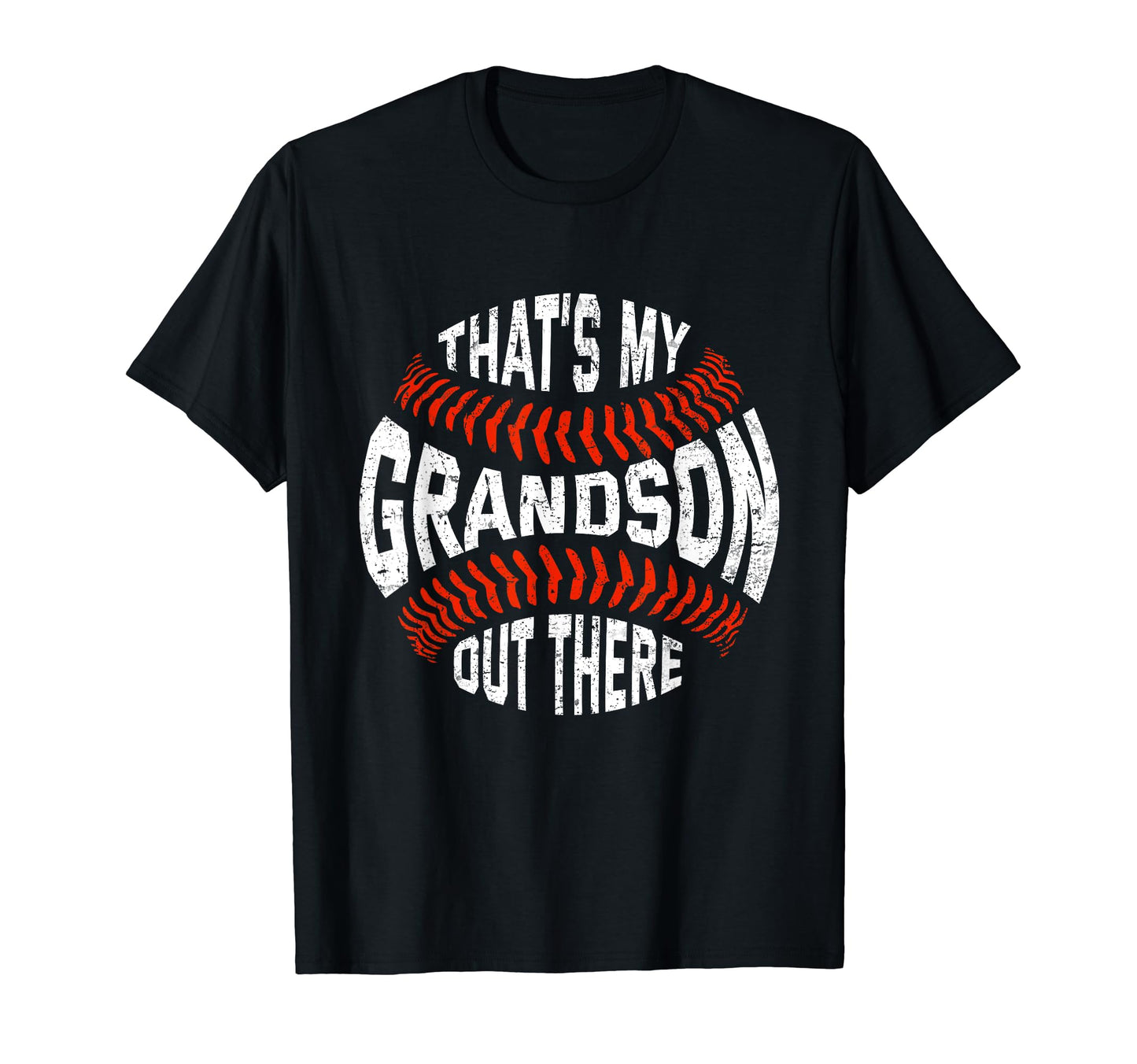 Thats My Grandson Out There Baseball T-Shirt - Unique Graphic Men Women - T-Shirt, Sweatshirt, Hoodie