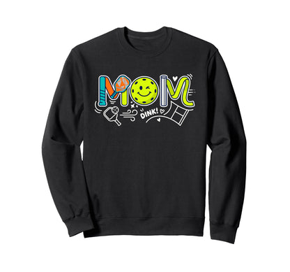 Pickleball Mom Pickler Mother Sweatshirt - Streetwear Style Men Women - T-Shirt, Sweatshirt, Hoodie