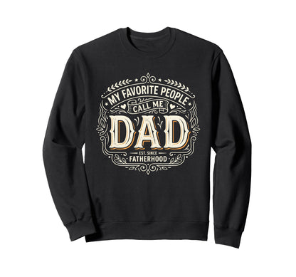 Fathers Day Funny Proud Dad Sweatshirt - Streetwear Style for Adults - T-Shirt, Sweatshirt, Hoodie