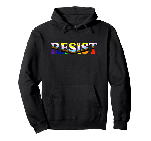 Resist Progress Rainbow Flag Pride Hoodie - Fun Novelty Design for Adults - T-Shirt, Sweatshirt, Hoodie