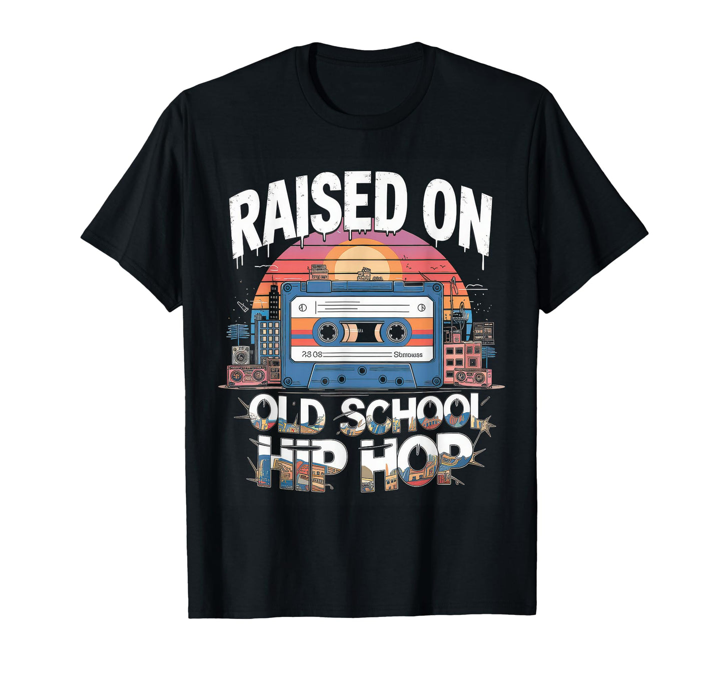 Raised Old School Hip Hop Cassette T-Shirt - Custom Art Print for Adults - T-Shirt, Sweatshirt, Hoodie