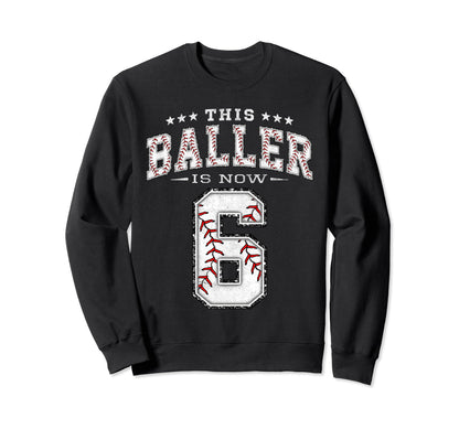 6 Years Old Birthday Baseball Theme Sweatshirt - Fun Novelty Design Unisex - T-Shirt, Sweatshirt, Hoodie