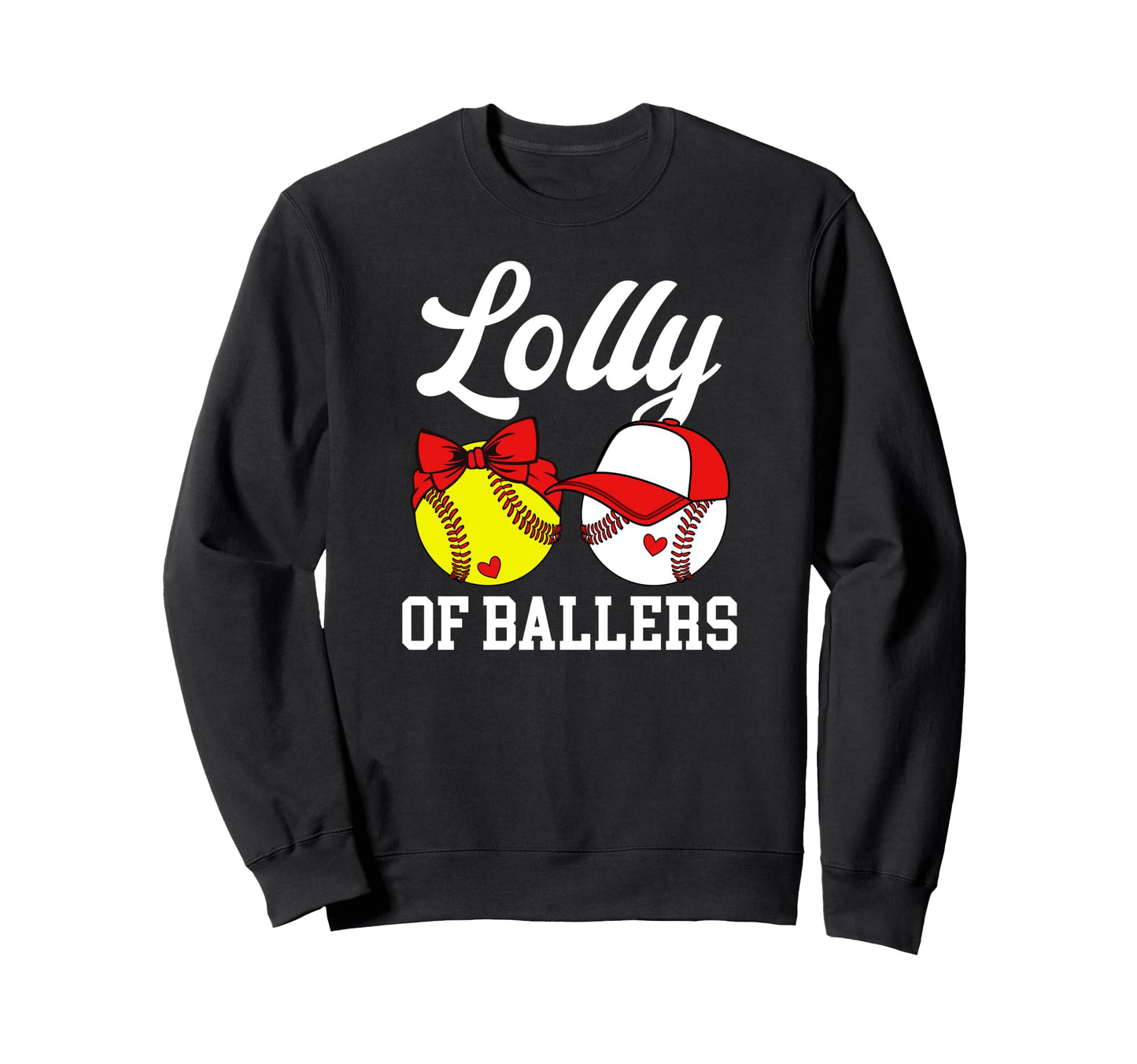 Lolly Ballers Baseball Softball Sweatshirt - Novelty Apparel Men Women - T-Shirt, Sweatshirt, Hoodie