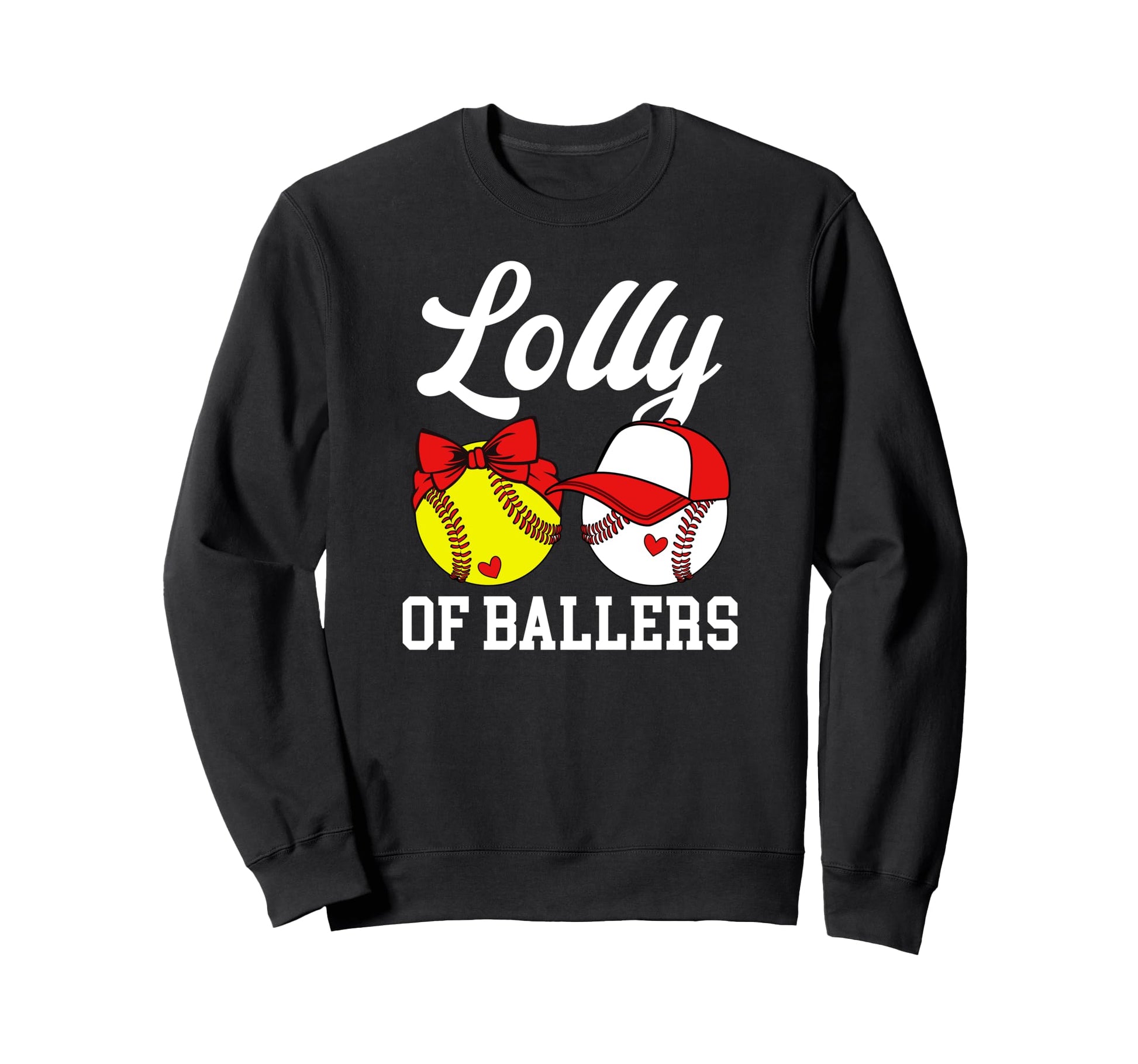Lolly Ballers Baseball Softball Sweatshirt - Novelty Apparel Men Women - T-Shirt, Sweatshirt, Hoodie