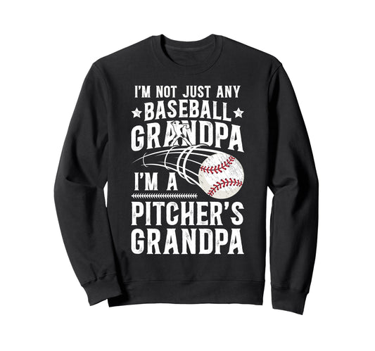 Im Baseball Pitcher Grandpa Sweatshirt - Streetwear Style Men Women - T-Shirt, Sweatshirt, Hoodie