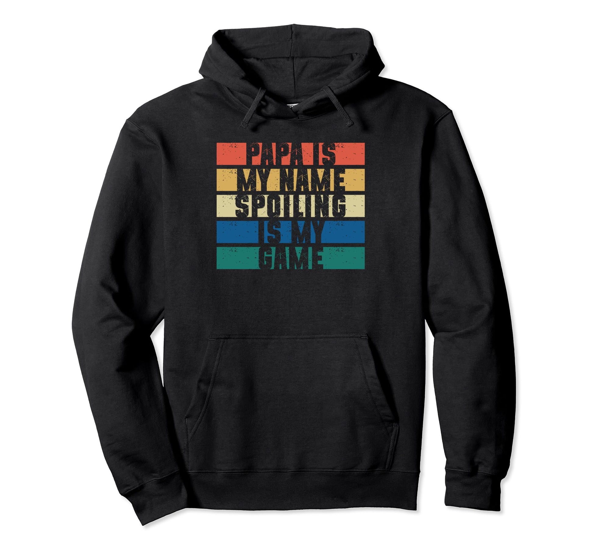 Papa Is My Name Spoiling Is My Game Hoodie - Minimalist Print for Adults - T-Shirt, Sweatshirt, Hoodie