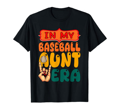 My Baseball Aunt Era Mothers Day T-Shirt - Aesthetic Graphic for Adults - T-Shirt, Sweatshirt, Hoodie