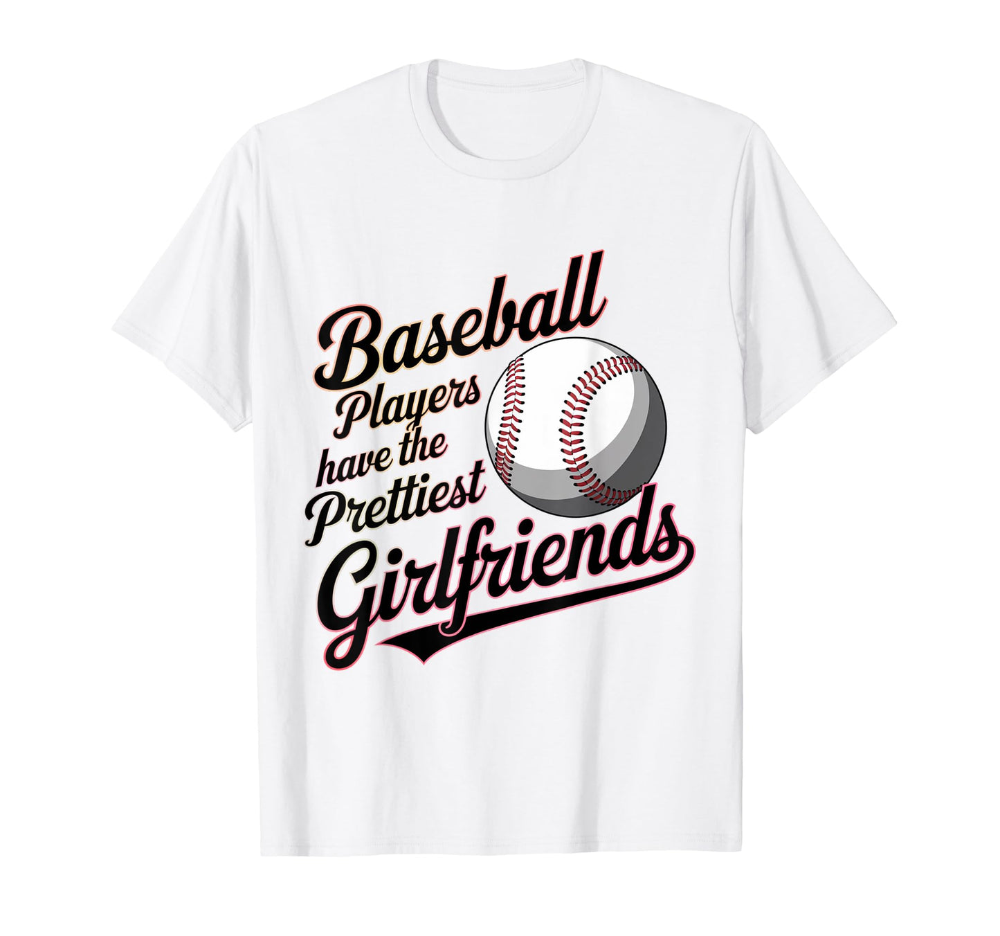 Baseball Players Have Prettiest T-Shirt - Aesthetic Graphic for Adults - T-Shirt, Sweatshirt, Hoodie