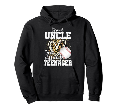 Proud Uncle Teenager 13Th Birthday Hoodie - Streetwear Style Unisex - T-Shirt, Sweatshirt, Hoodie