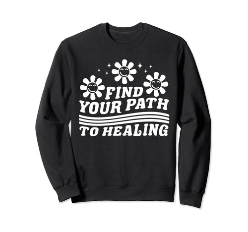 Inspirational Positivity Groovy Sweatshirt - Trendy Graphic for Adults - T-Shirt, Sweatshirt, Hoodie