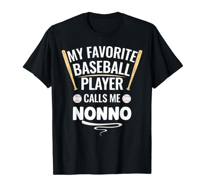 My Favorite Baseball Player Calls Me Nonno T-Shirt - Unique Graphic Unisex - T-Shirt, Sweatshirt, Hoodie