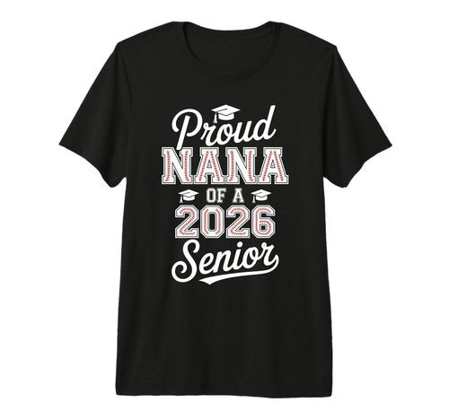Proud Nana 2026 Senior Baseball T-Shirt - Unique Graphic Men Women - T-Shirt, Sweatshirt, Hoodie