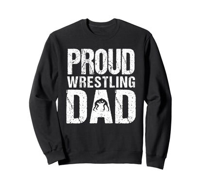 Proud Wrestling Dad Game Day Sports Sweatshirt - Custom Art Print Unisex - T-Shirt, Sweatshirt, Hoodie